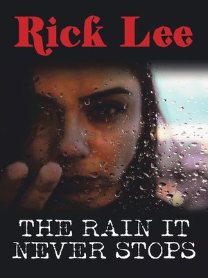 cover image of The Rain It Never Stops